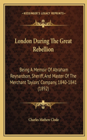London During The Great Rebellion