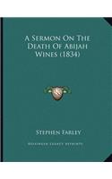 Sermon On The Death Of Abijah Wines (1834)
