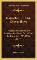 Biographie De Louis-Charles Thiers