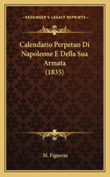 Calendario Perpetuo Di Napoleone E Della Sua Armata (1835)