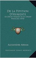 de La Petition D'Heredite: En Droit Romain Et En Droit Francais (1870)