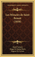 Les Miracles de Saint Benoit (1858)