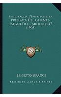 Intorno A L'Imputabilita Presunta Del Gerente-Esegesi Dell' Articolo 47 (1903): (Italian)