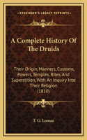 Complete History Of The Druids