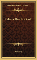 Ruby or Heart Of Gold