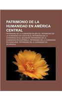 Patrimonio de La Humanidad En America Central