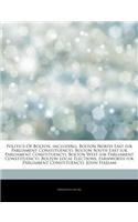 Articles on Politics of Bolton, Including: Bolton North East (UK Parliament Constituency), Bolton South East (UK Parliament Constituency), Bolton West