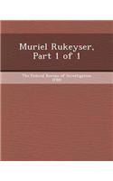 Muriel Rukeyser, Part 1 of 1