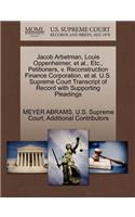 Jacob Arbetman, Louis Oppenheimer, et al., Etc., Petitioners, V. Reconstruction Finance Corporation, et al. U.S. Supreme Court Transcript of Record with Supporting Pleadings