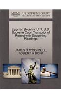 Lippman (Noel) V. U. S. U.S. Supreme Court Transcript of Record with Supporting Pleadings