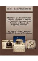 Hickok Electrical Instrument Company, Petitioner, V. Tektronix, Inc., et al. U.S. Supreme Court Transcript of Record with Supporting Pleadings