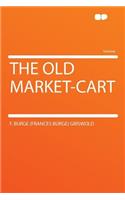 The Old Market-Cart