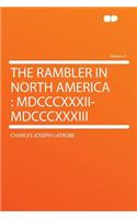 The Rambler in North America: MDCCCXXXII-MDCCCXXXIII Volume 2