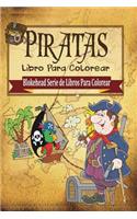 Piratas Libro Para Colorear: (Spanish)