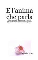 E' L'Anima Che Parla..