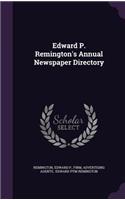 Edward P. Remington's Annual Newspaper Directory