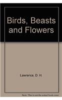 BIRDS, BEASTS AND FLOWERS; POEMS