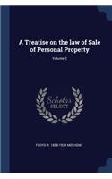 A Treatise on the law of Sale of Personal Property; Volume 2