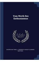 Vom Werth Des Enthusiasmus