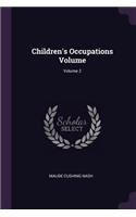 Children's Occupations Volume; Volume 2