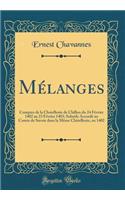 Mï¿½langes: Comptes de la Chatellenie de Chillon Du 24 Fï¿½vrier 1402 Au 23 Fï¿½vrier 1403; Subside Accordï¿½ Au Comte de Savoie Dans La Mï¿½me Chï¿½tellenie, En 1402 (Classic Reprint)