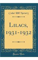 Lilacs, 1931-1932 (Classic Reprint)
