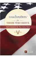 Touchpoints For Those Who Serve