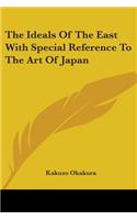 Ideals Of The East With Special Reference To The Art Of Japan