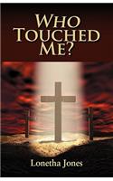 Who Touched Me?