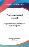Pearls, Arms and Hashish