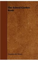 The School Garden Book