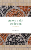 Amore e altri sentimenti: Nuova Edizione