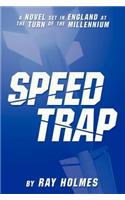 Speed Trap: A Novel Set in England at the Turn of the Millennium(English)