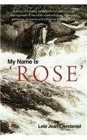 My Name Is 'Rose'