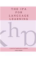 The IPA for Language Learning: An Introduction to the International Phonetic Alphabet