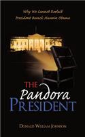 Pandora President: Why We Cannot Reelect President Barack Hussein Obama