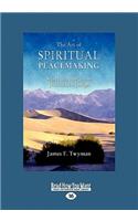 The Art of Spiritual Peacemaking