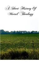 Short History Of Moral Theology