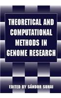 Theoretical and Computational Methods in Genome Research