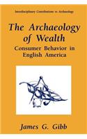 Archaeology of Wealth