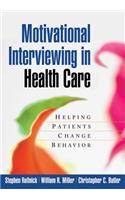 Motivational Interviewing in Health Care