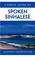 Simple Guide to Spoken Sinhalese