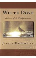 White Dove: book one of the Pathogen series(Pathogen)