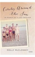 Circles Around the Sun: In Search of a Lost Brother