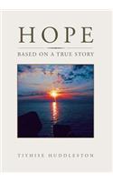 Hope: Based on a True Story