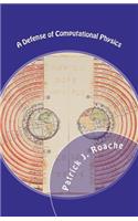 A Defense of Computational Physics