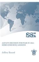 Japan's Decision for War in 1941