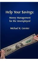 Help Your Savings: Money Management for the Unemployed