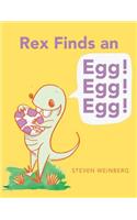 Rex Finds an Egg! Egg! Egg!