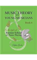 Music Theory for Young Musicians in the Style of Russian School of Piano Playing